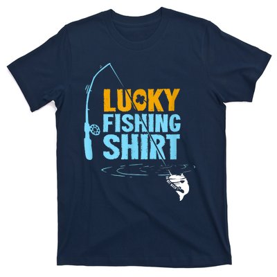 Lucky Fishing Shirt For A Fisherman Fishing Fishrod Fisherman Lucky Fishing T-Shirt