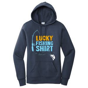 Lucky Fishing Shirt For A Fisherman Fishing Fishrod Fisherman Lucky Fishing Women's Pullover Hoodie