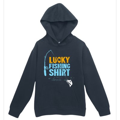 Lucky Fishing Shirt For A Fisherman Fishing Fishrod Fisherman Lucky Fishing Urban Pullover Hoodie