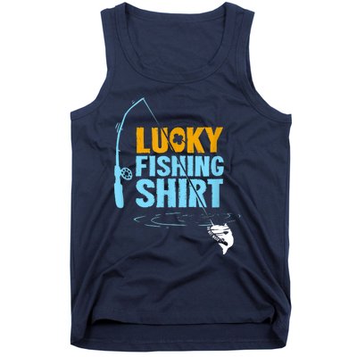 Lucky Fishing Shirt For A Fisherman Fishing Fishrod Fisherman Lucky Fishing Tank Top