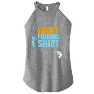 Lucky Fishing Shirt For A Fisherman Fishing Fishrod Fisherman Lucky Fishing Women's Perfect Tri Rocker Tank