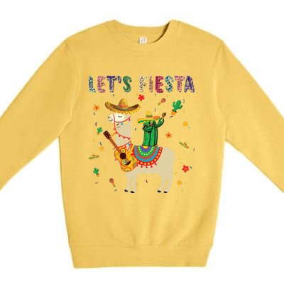 Lets Fiesta Sombrero Llamas Cactus Mexican Cinco De Mayo Premium Crewneck Sweatshirt