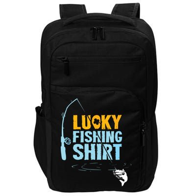 Lucky Fishing Shirts For A Fisherman Impact Tech Backpack