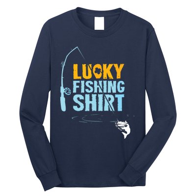 Lucky Fishing Shirts For A Fisherman Long Sleeve Shirt