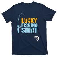 Lucky Fishing Shirts For A Fisherman T-Shirt