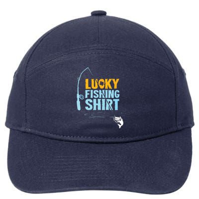 Lucky Fishing Shirts For A Fisherman 7-Panel Snapback Hat