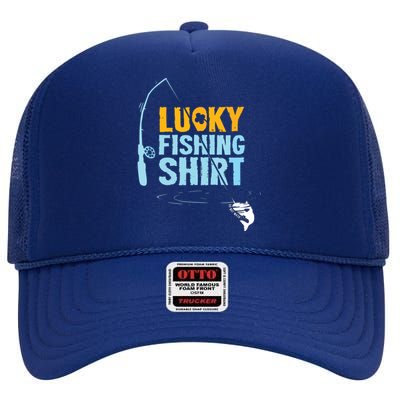 Lucky Fishing Shirts For A Fisherman High Crown Mesh Back Trucker Hat