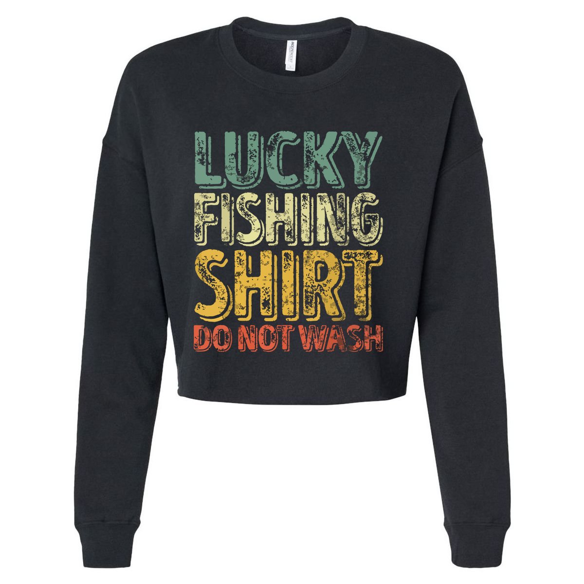 Lucky Fishing Shirts Do Not Wash Vintage Fishing Lover Cropped Pullover Crew