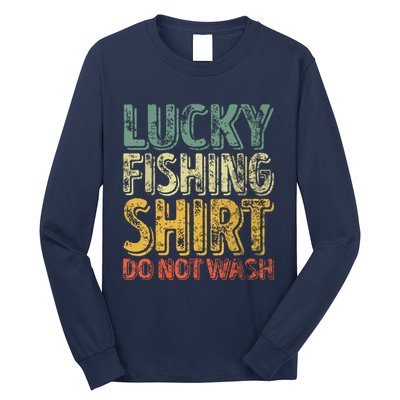 Lucky Fishing Shirts Do Not Wash Vintage Fishing Lover Long Sleeve Shirt