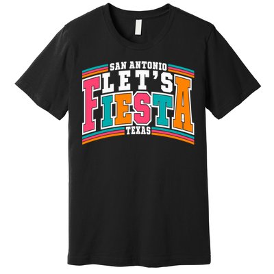 Lets Fiesta San Antonio Texas Mexican Party Premium T-Shirt