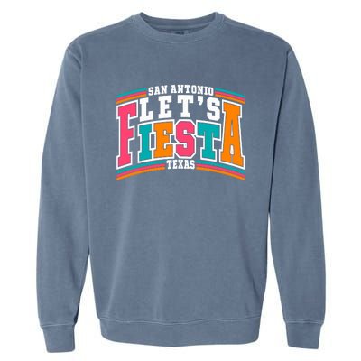 Lets Fiesta San Antonio Texas Mexican Party Garment-Dyed Sweatshirt