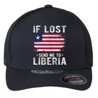 Liberia Flag Souvenir If Lost Send Me To Liberia Flexfit Unipanel Trucker Cap