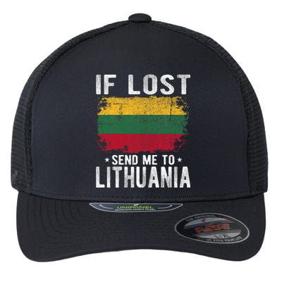 Lithuania Flag Souvenir If Lost Send Me To Lithuania Flexfit Unipanel Trucker Cap