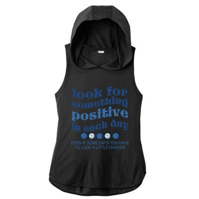 Look For Something Positive In Each Day Smile Funny Gift Ladies PosiCharge Tri-Blend Wicking Draft Hoodie Tank