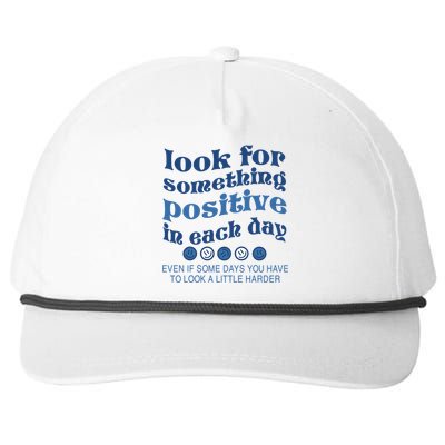 Look For Something Positive In Each Day Smile Funny Gift Snapback Five-Panel Rope Hat