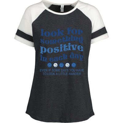 Look For Something Positive In Each Day Smile Funny Gift Enza Ladies Jersey Colorblock Tee