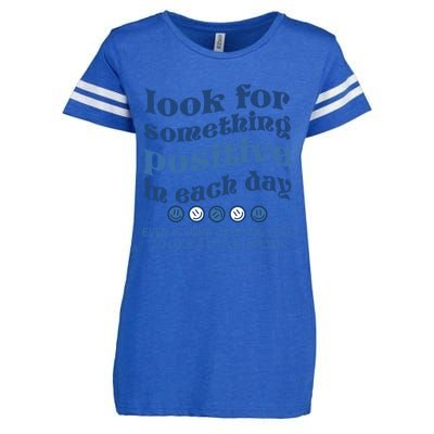 Look For Something Positive In Each Day Smile Funny Gift Enza Ladies Jersey Football T-Shirt