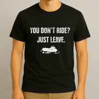 Leave Funny Sled Snow Mobiling Snowmobile T-Shirt
