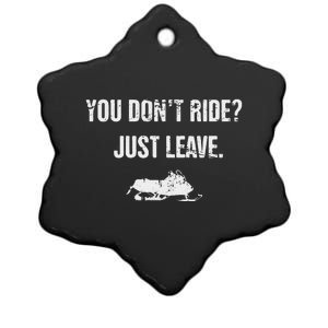 Leave Funny Sled Snow Mobiling Snowmobile Ceramic Star Ornament