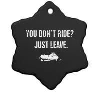 Leave Funny Sled Snow Mobiling Snowmobile Ceramic Star Ornament