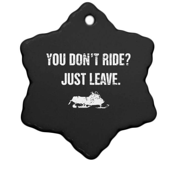 Leave Funny Sled Snow Mobiling Snowmobile Ceramic Star Ornament