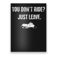 Leave Funny Sled Snow Mobiling Snowmobile Poster