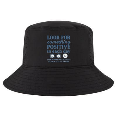 Look for Something Positive in Each Day Cool Comfort Performance Bucket Hat
