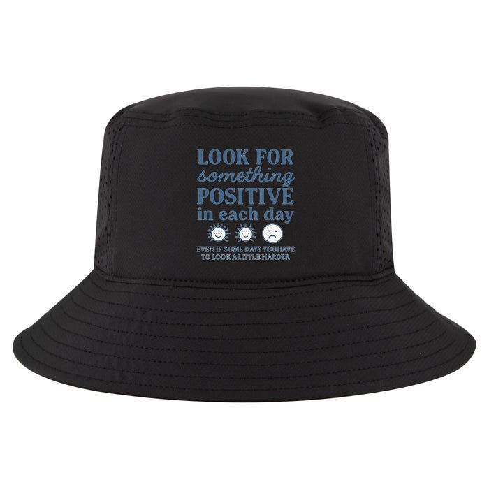 Look for Something Positive in Each Day Cool Comfort Performance Bucket Hat