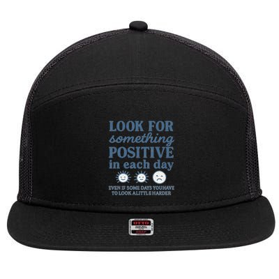 Look for Something Positive in Each Day 7 Panel Mesh Trucker Snapback Hat