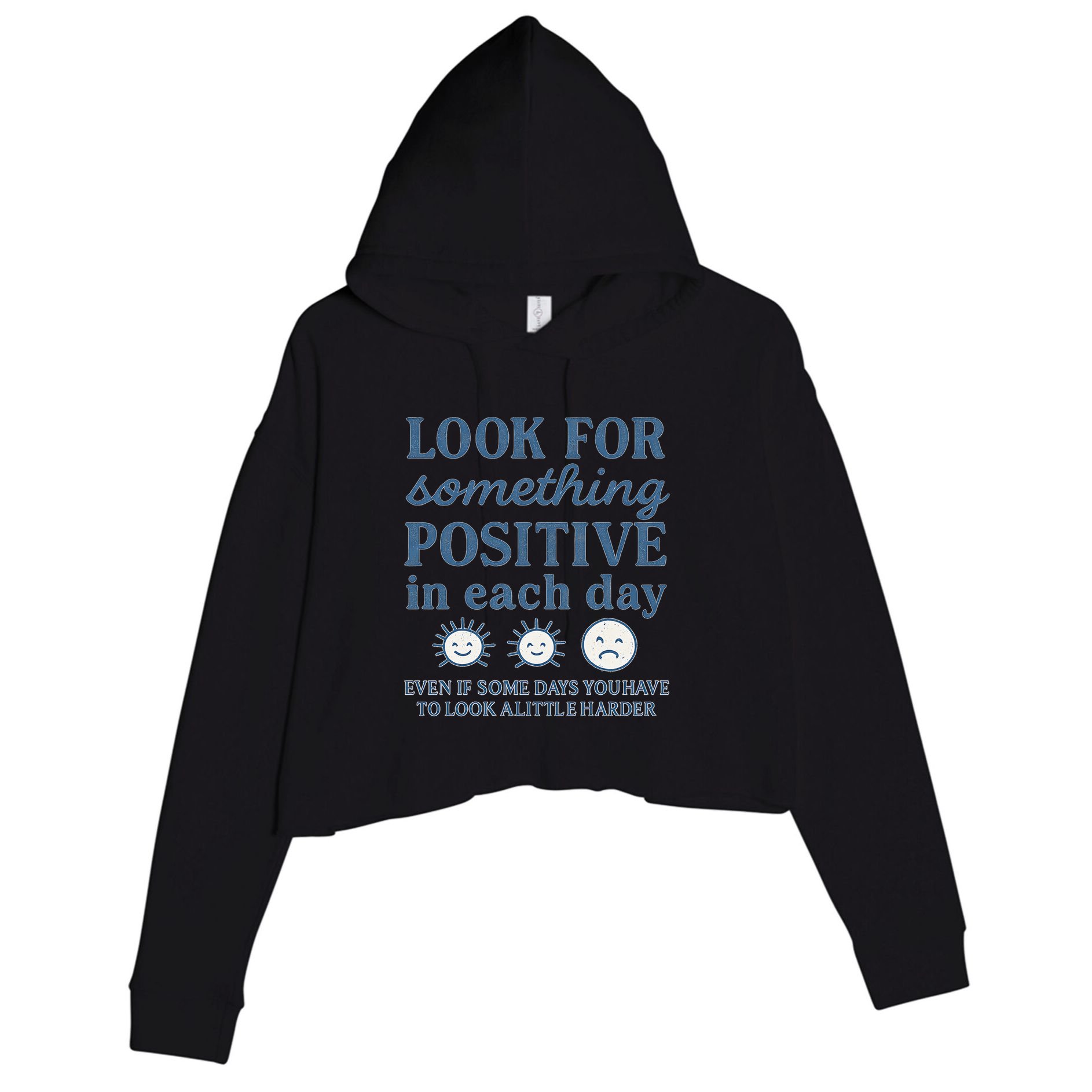 Look for Something Positive in Each Day Crop Fleece Hoodie