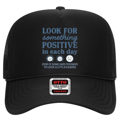 Look for Something Positive in Each Day Trucker Hat