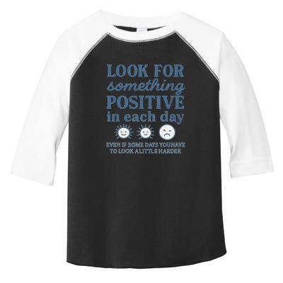 Look for Something Positive in Each Day Toddler Fine Jersey T-Shirt
