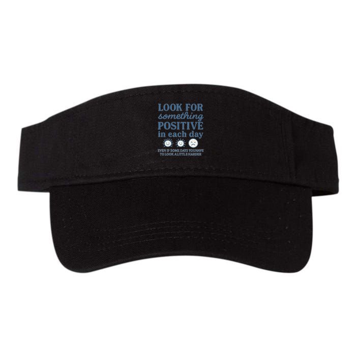 Look for Something Positive in Each Day Visor