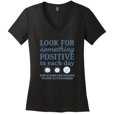 Look for Something Positive in Each Day Women's V-Neck T-Shirt
