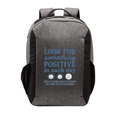 Look for Something Positive in Each Day Vector Backpack