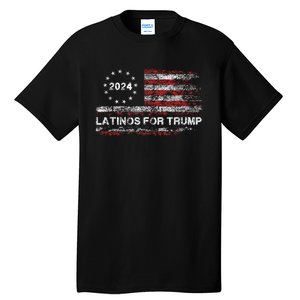 Latinos For Trump 2024 President Election Trump Vance 2024 Tall T-Shirt