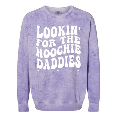 Lookin For The Hoochie Daddies Colorblast Crewneck Sweatshirt