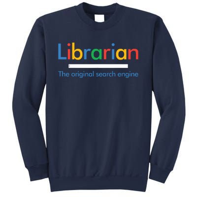 Librarian Funny The Original Search Engine Funny Sweatshirt