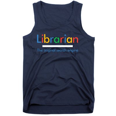 Librarian Funny The Original Search Engine Funny Tank Top