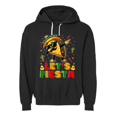 LetS Fiesta Taco Cinco De Mayo Mexican Party Garment-Dyed Fleece Hoodie