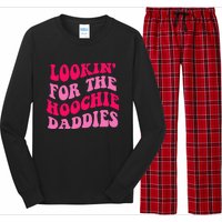 Lookin' For The Hoochie Daddies Quote Long Sleeve Pajama Set