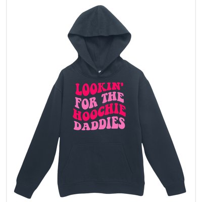 Lookin' For The Hoochie Daddies Quote Urban Pullover Hoodie