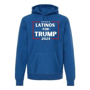 Latinos For Trump 2024 Donald Trump 2024 Premium Hoodie