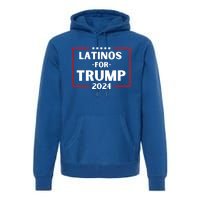 Latinos For Trump 2024 Donald Trump 2024 Premium Hoodie