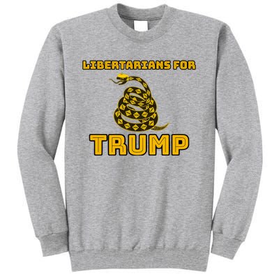 Libertarians For Trump Gadsden Tall Sweatshirt