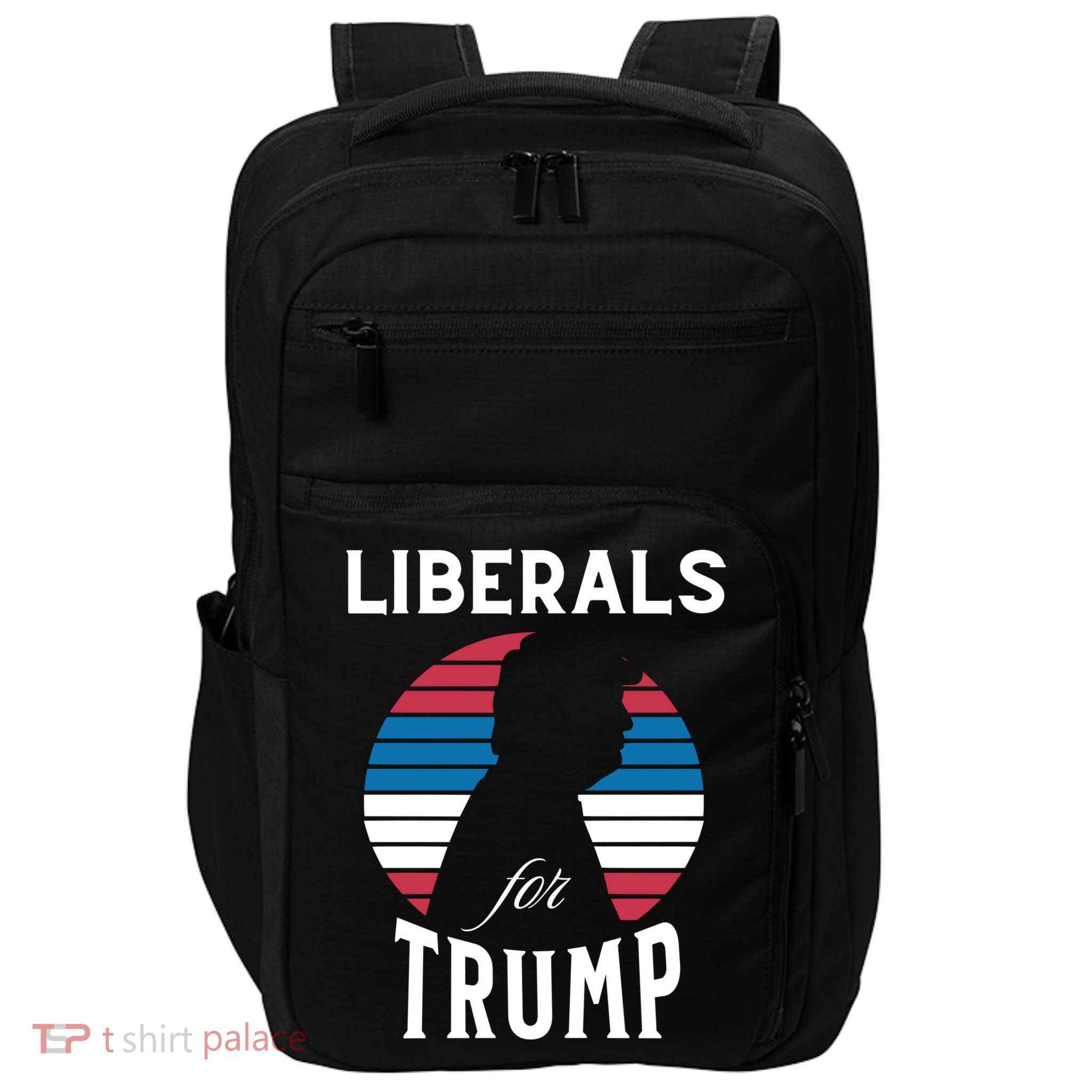 Liberals For Trump 2024 Take America Back Election Funny Gift Impact Tech Backpack