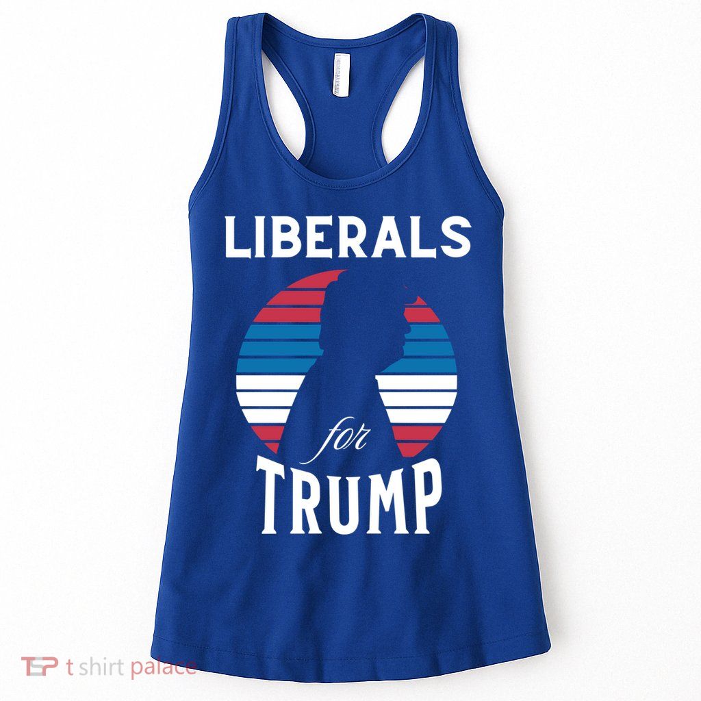 Liberals For Trump 2024 Take America Back Election Funny Gift Womens Tank Top