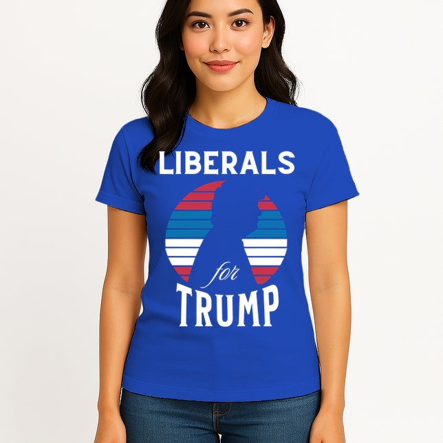 Liberals For Trump 2024 Take America Back Election Funny Gift Womens T-Shirt
