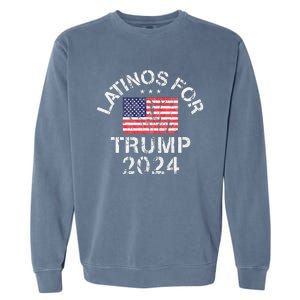 Latinos For Trump 2024 Garment-Dyed Sweatshirt