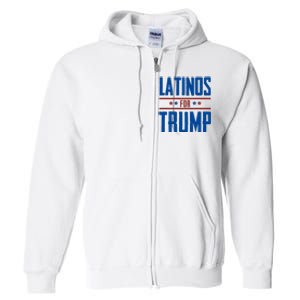 Latinos For Trump 2024 Full Zip Hoodie